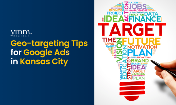 Geo-targeting-Tips-for-Google-Ads-in-Kansas-City