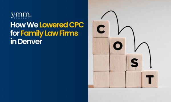 How-We-Lowered-CPC-for-Family-Law-Firms-in-Denver