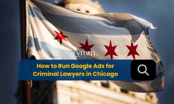 How-to-Run-Google-Ads-for-Criminal-Lawyers-in-Chicago